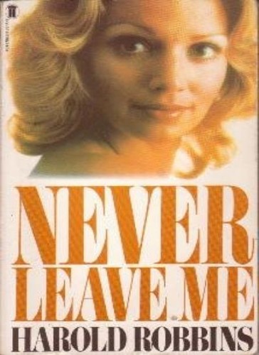 Never leave harold robbins - leave, me,harold
