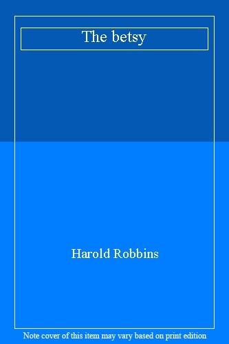 The betsy harold - betsy,harold, robbins-