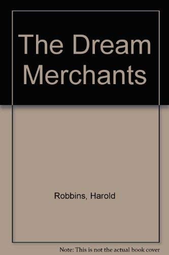 The dream merchants robbins - the,